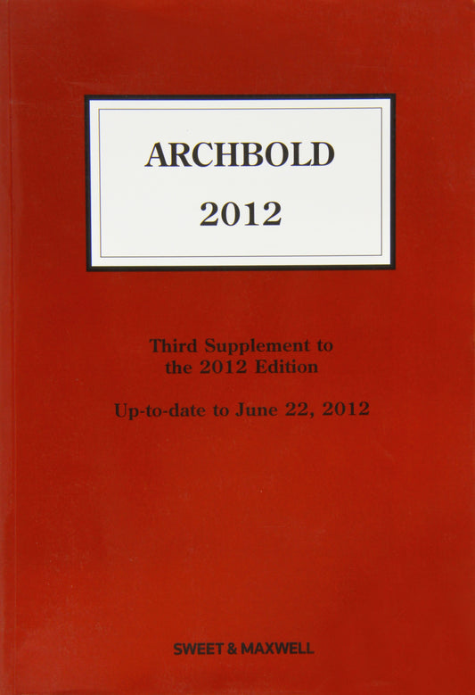 Archbold: Criminal Pleading, Evidence and Practice 2012 3rd Supplement