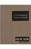 Contemporary Literary Criticism, Vol. 119 (Contemporary Literary Criticism, 119)