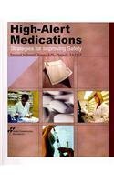 High-Alert Medications: Strategies for Improving Safety