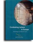 Combating Torture in Europe: The Work and Standards of the European Committee for the Prevention of Torture (Human Right