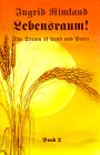 Lebensraum! Book 3: The Dream of Land and Peace