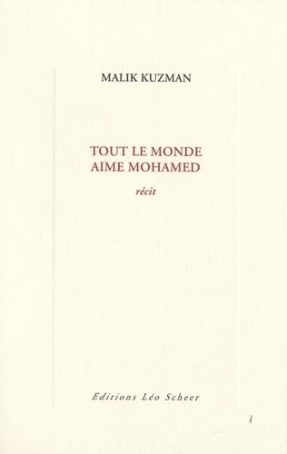 Tout le monde aime Mohamed: RECIT