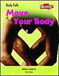 Freestyle Body Talk: Move Your Body! Hardback