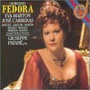 Fedora/Giordano by Umberto Giordano, Eva Marton, Jose Carreras, Hungarian Radio & Television Orches (2002-01-01)