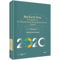 Report on the Sustainable Development Goals Supported by Big Earth Data (2020): China (English Version)(Chinese Edition)