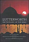 The Lutterworth Dictionary of the Bible