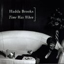 Time Was Then by Hadda Brooks (1996-02-20)