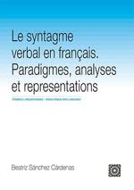 Le syntagme verbal en français: Paradigmes, analyses et representations
