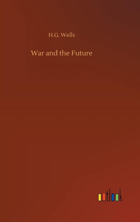 War and the Future