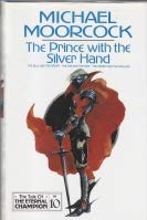 The Prince with the Silver Hand (Tale of the Eternal Champion)