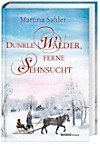 Dunkle Wälder, ferne Sehnsucht