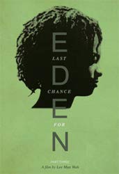Last Chance for Eden: Part 3