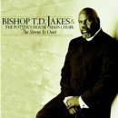 Storm Is Over by Bishop T. D Jakes & The Potters House Mass Choir (2001) Audio CD