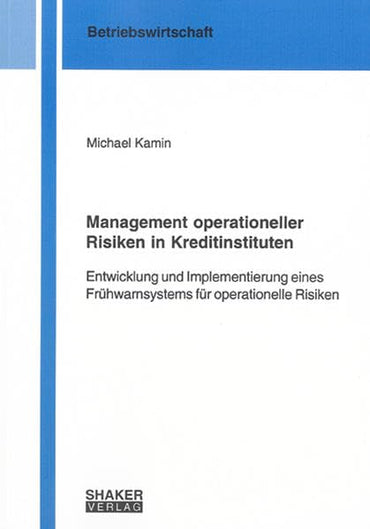 Management operationeller Risiken in Kreditinstituten