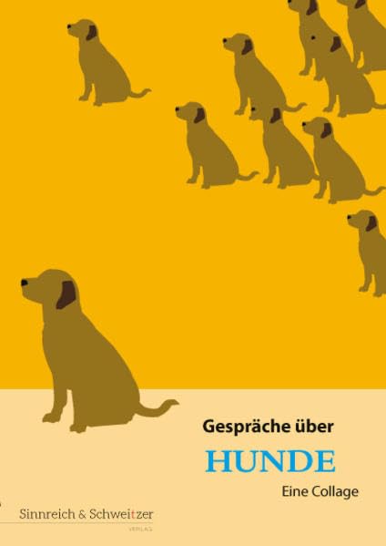 Gespräche über Hunde: Eine Collage
