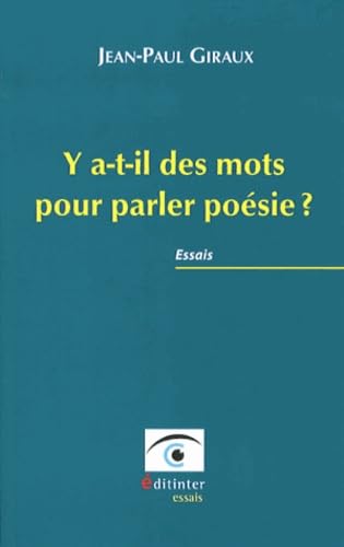 Y A-T-IL DES MOTS POUR PARLER POESIE ?