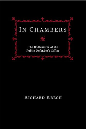 In Chambers: The Bodhisattva of the Public Defender's Office