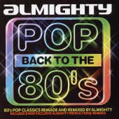Almighty: Pop Back to the 80's