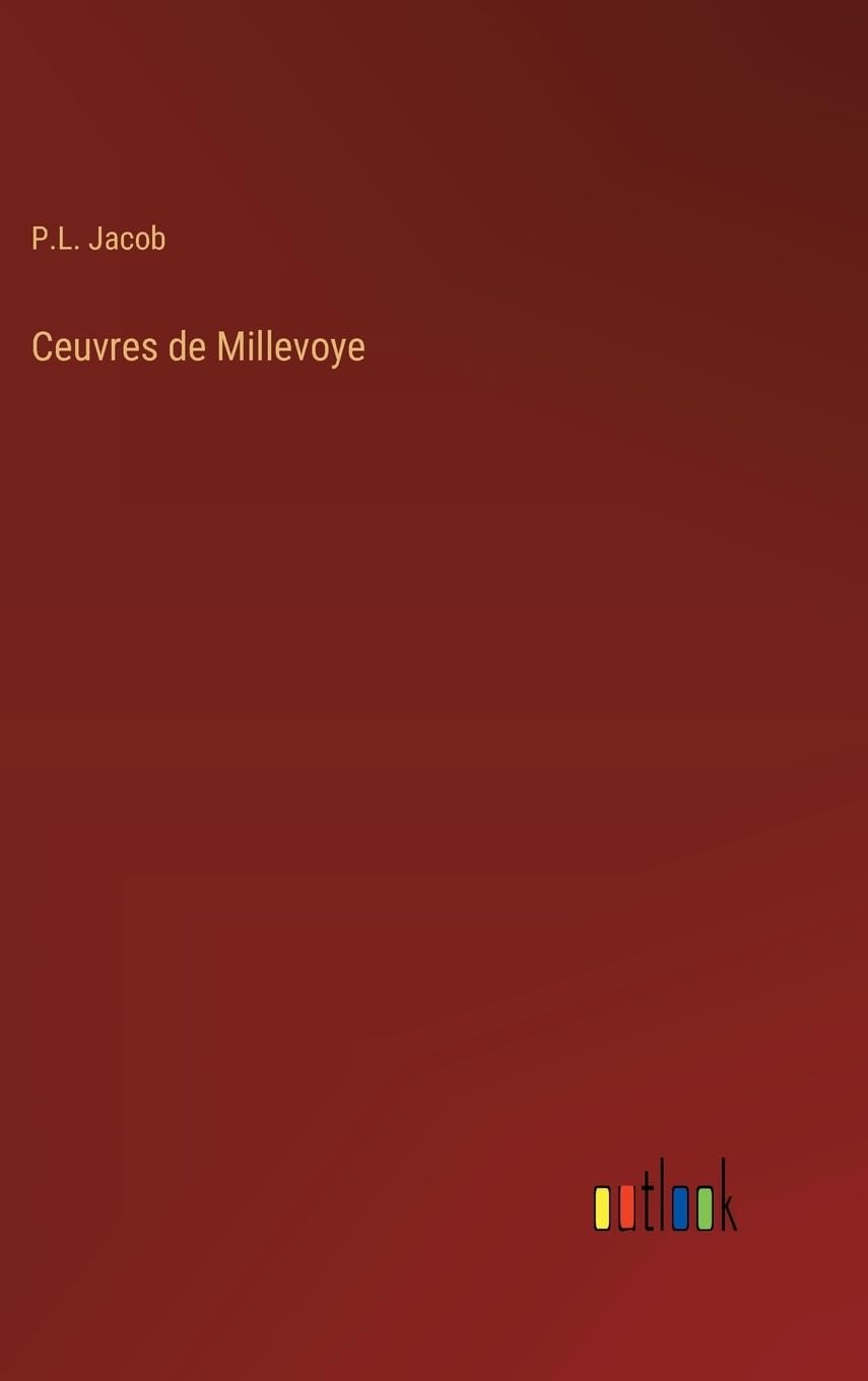 Ceuvres de Millevoye (Spanish Edition)