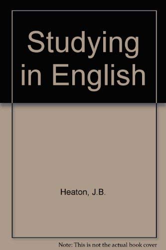 Studying in English: A Practical Approach to Study Skills in English as a Second Language