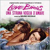 Love Birds (Una Strana Voglia D'Amare): Original Motion Picture Soundtrack
