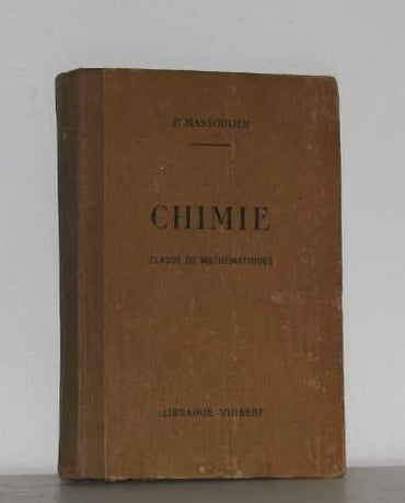 Chimie a l'usage des élèves de la classe de mathématiques