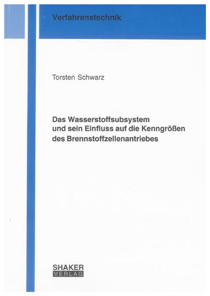 Das Wasserstoffsubsystem und sein Einfluss auf die Kenngrößen des Brennstoffzellenantriebes