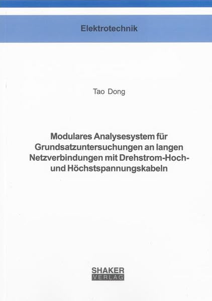 Modulares Analysesystem für Grundsatzuntersuchungen an langen Netzverbindungen mit Drehstrom-Hoch- und Höchstspannungskabeln