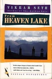 From Heaven Lake Travels Through Sinkiang and Tibet (Abacus Books) Hardcover – June 1, 1984