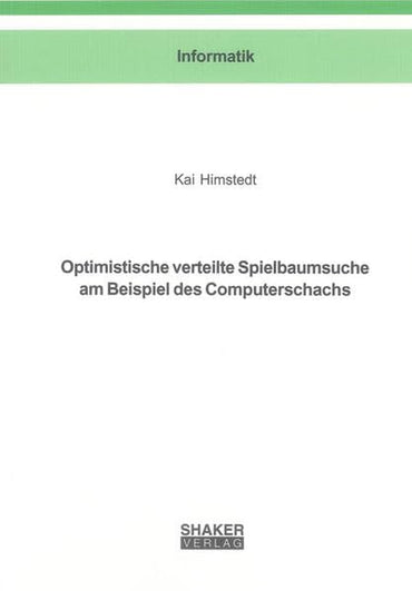 Optimistische verteilte Spielbaumsuche am Beispiel des Computerschachs
