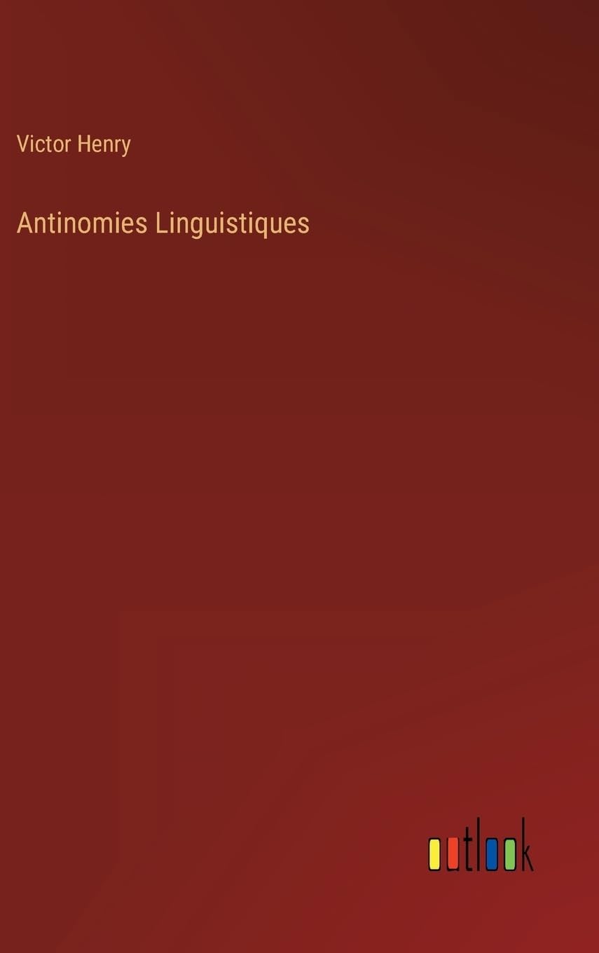 Antinomies Linguistiques (French Edition)