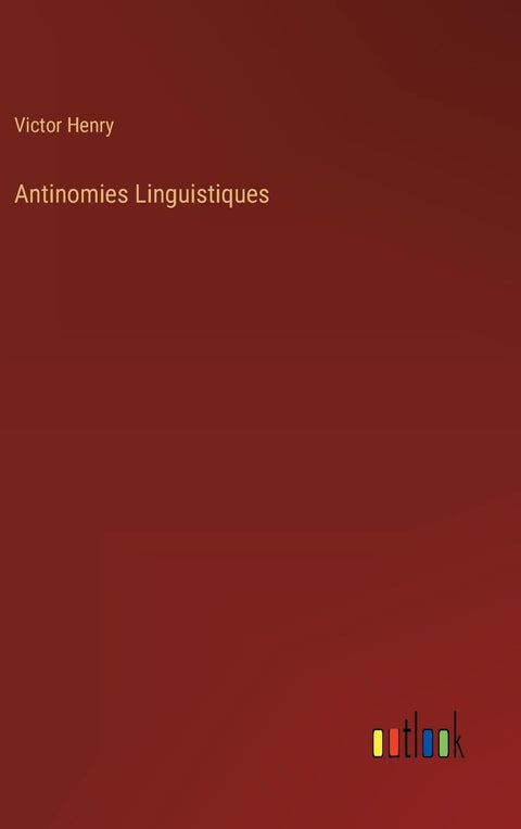 Antinomies Linguistiques (French Edition)