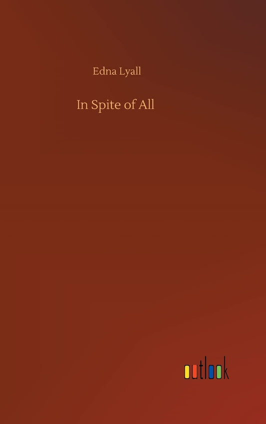 In Spite of All