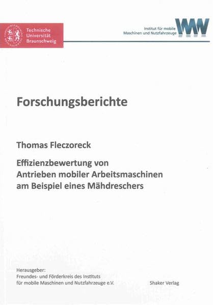 Effizienzbewertung von Antrieben mobiler Arbeitsmaschinen am Beispiel eines Mähdreschers
