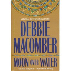 MOON OVER WATER BY DEBBIE MACOMBER