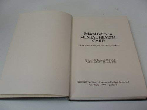 Ethical Policy in Mental Health Care: The Goals of Psychiatric Intervention