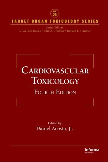 Cardiovascular Toxicology (Target Organ Toxicology Series, 25)