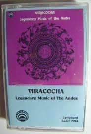 Peru: Viracocha - Legendary Music of the Andes