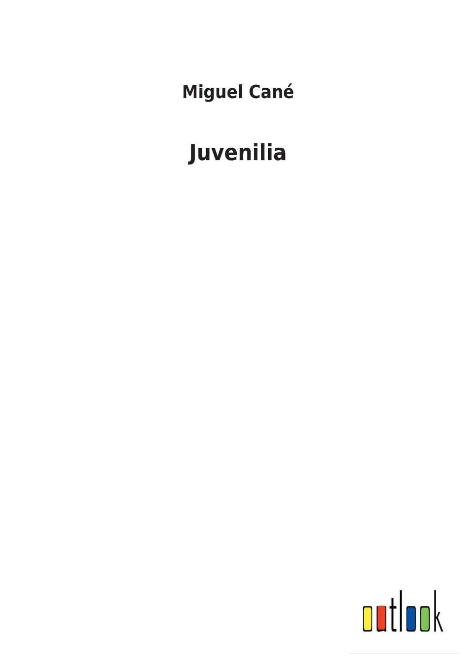 Juvenilia (Spanish Edition)