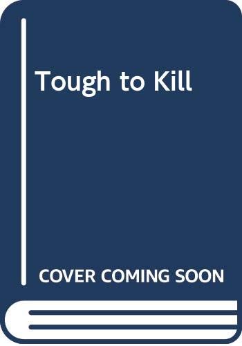 Tough to Kill