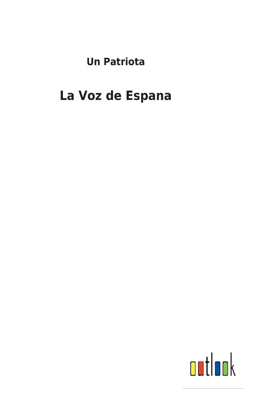 La Voz de Espana (Spanish Edition)