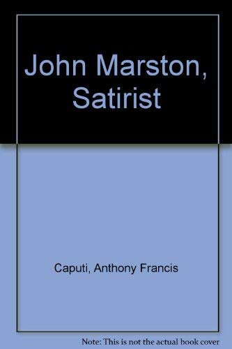 John Marston, Satirist