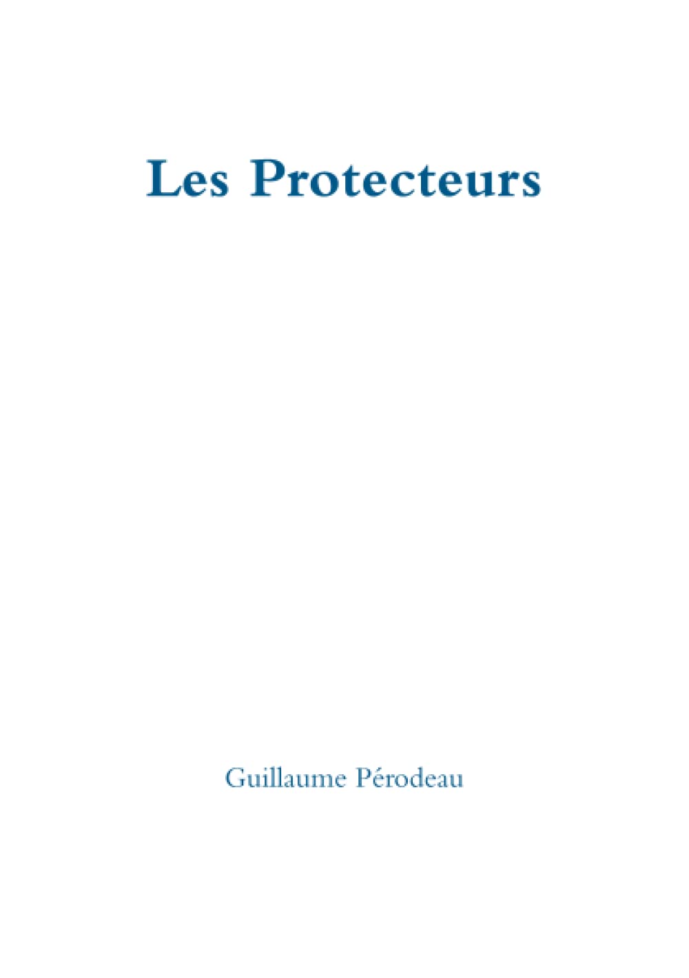 Les Protecteurs (French Edition)