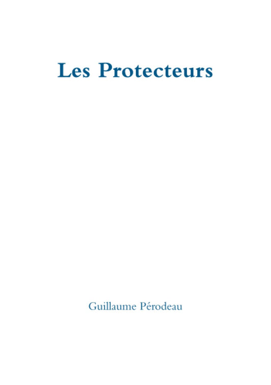 Les Protecteurs (French Edition)