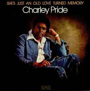 CHARLEY PRIDE she's just an old love turned memory RCA 2261 (LP vinyl record)