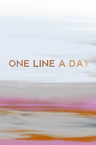 One Line A Day: Diary for Daily Journal Writing. A Five-Year Memory Book for Daily Reflections and Mindful Journal Writi