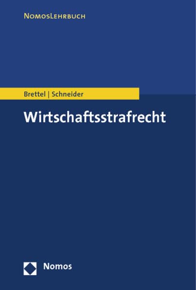 Wirtschaftsstrafrecht (NomosLehrbuch) (German Edition)