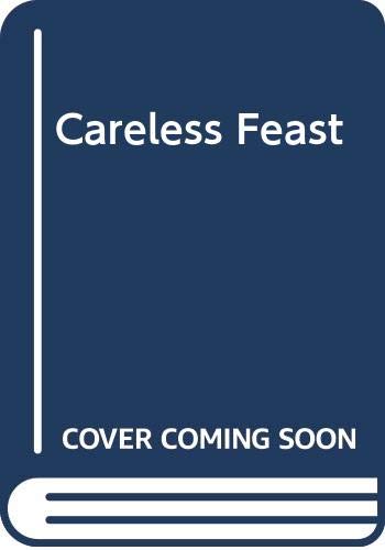 A Careless Feast (Putnam Adult)