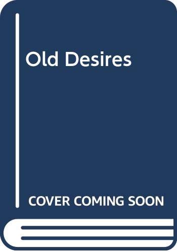 Old Desires