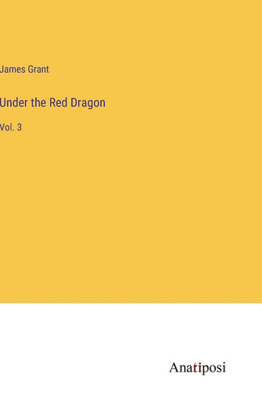Under the Red Dragon: Vol. 3